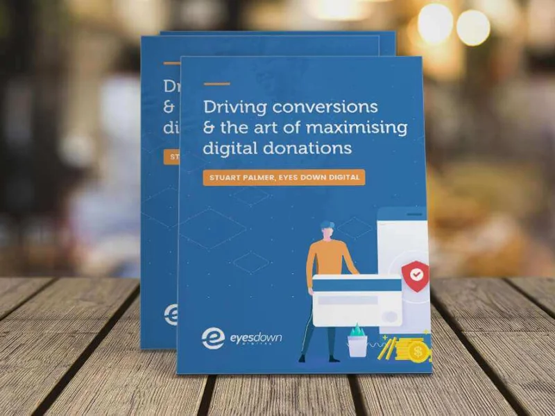 Driving Conversions And The Art Of Maximising Digital Donations